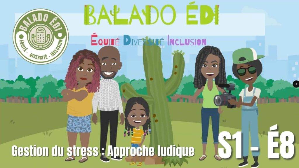 Illustration animée représentant une équipe interculturelle souriante du Balado ÉDI debout autour d’un cactus dans un parc urbain, avec le texte Gestion du stress : Approche ludique et S1-É8, symbolisant l’entraide, la diversité et une intégration douce pour une vie citoyenne éclairée
